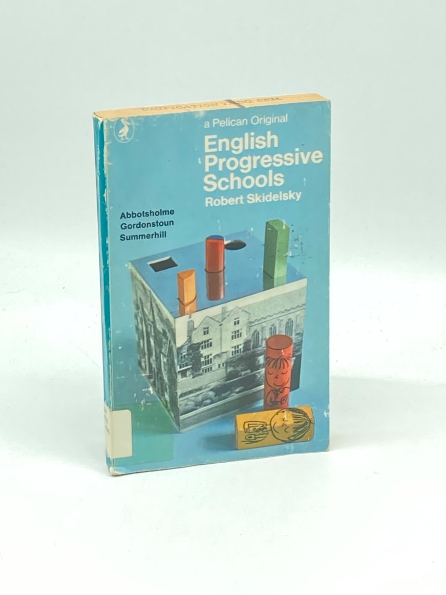English Progressive Schools; Bbotsholme; Gordonstoun; Summerhill