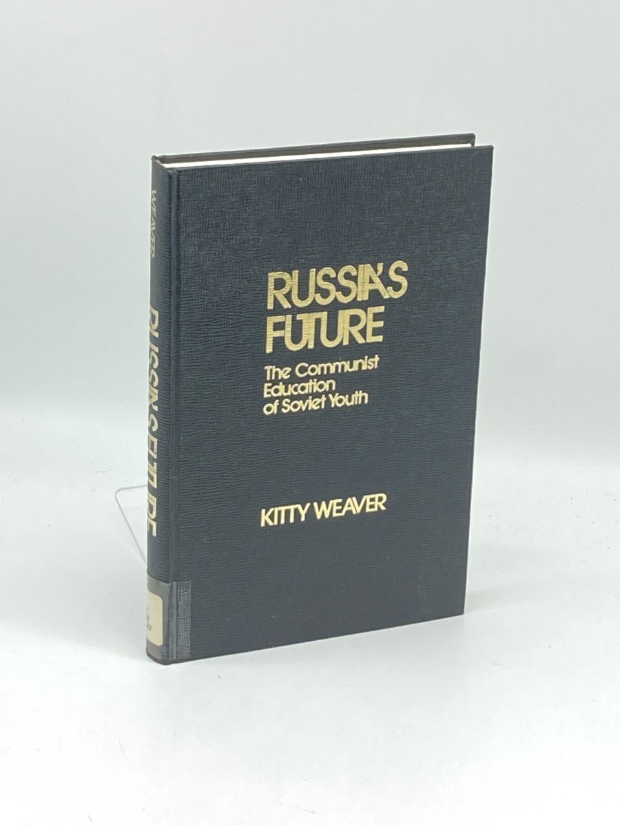 Image for Russia's Future (First Printing) ; The Communist Education of Soviet Youth Russia's Future (First Printing) ; The Communist Education of Soviet Youth