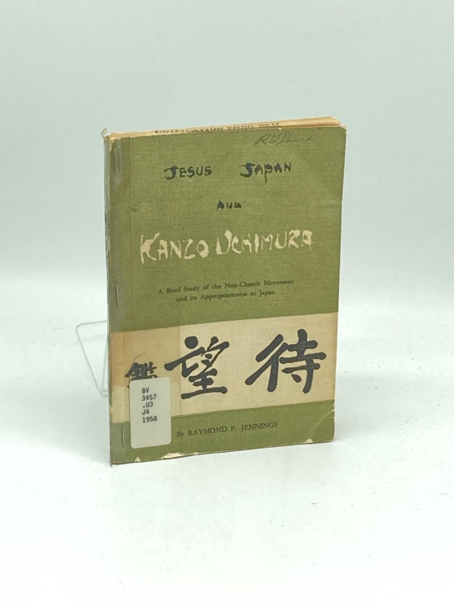 Jesus, Japan, and Kanzo Uchimura; A Study of the View of the Church of Kanzo Uchimura and its Significance for Japanese Christianity