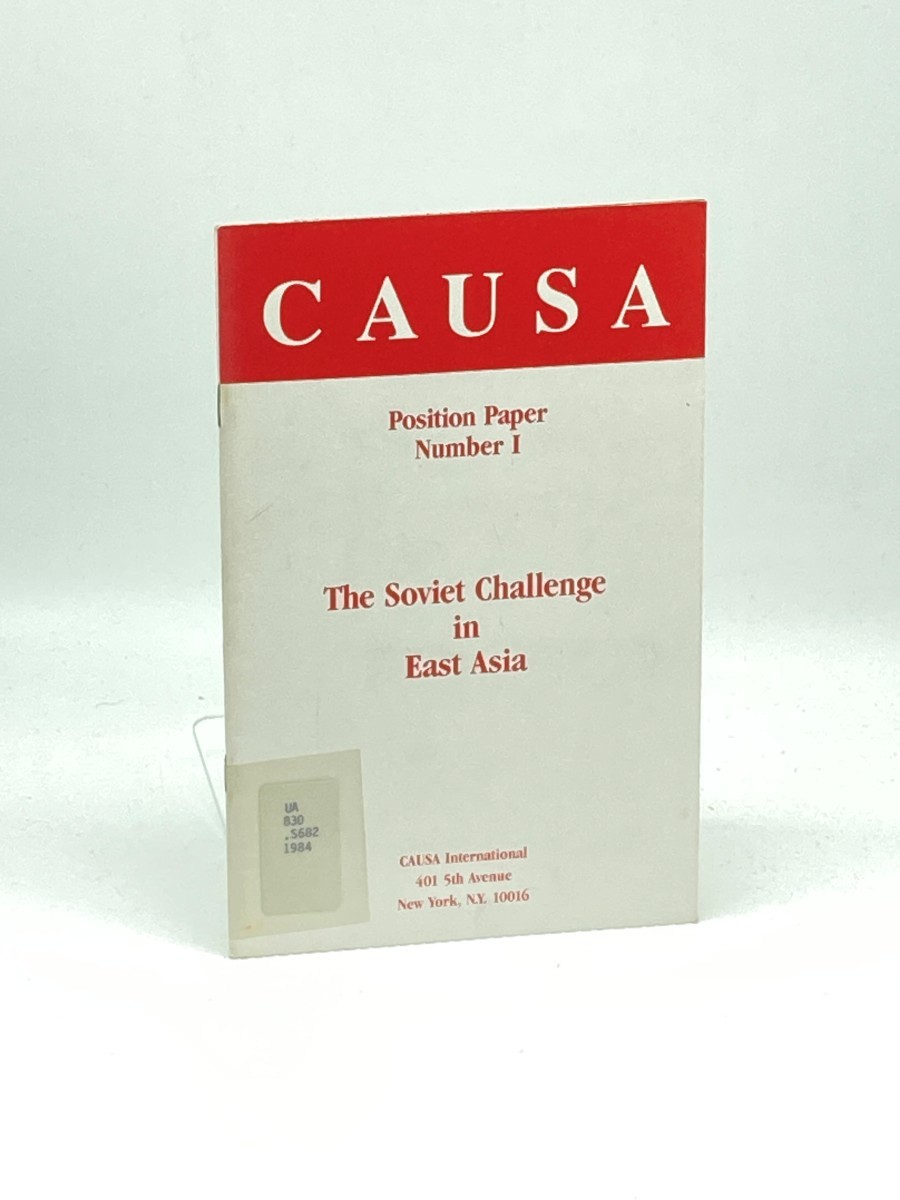 CAUSA Position Paper Number 1: the Soviet Challenge in East Asia