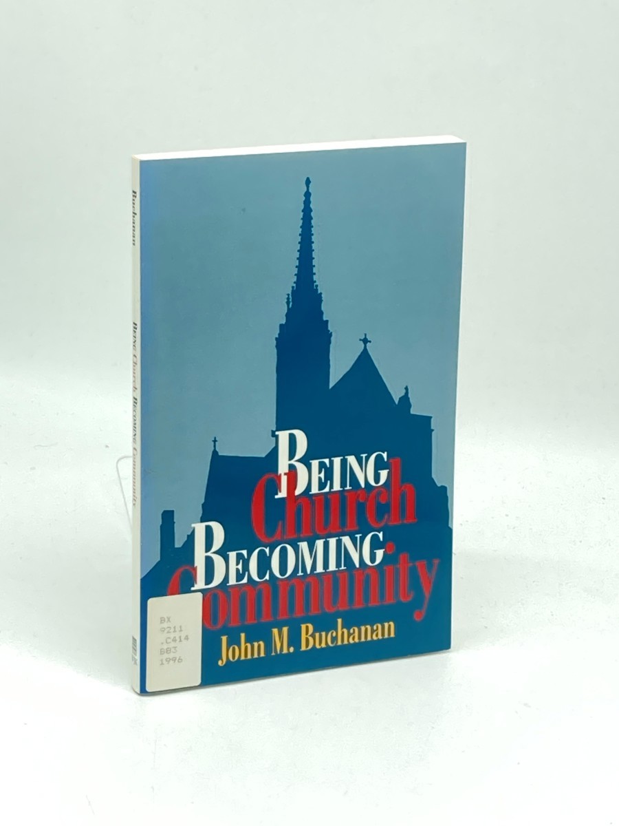 Being Church, Becoming Community (First Printing)