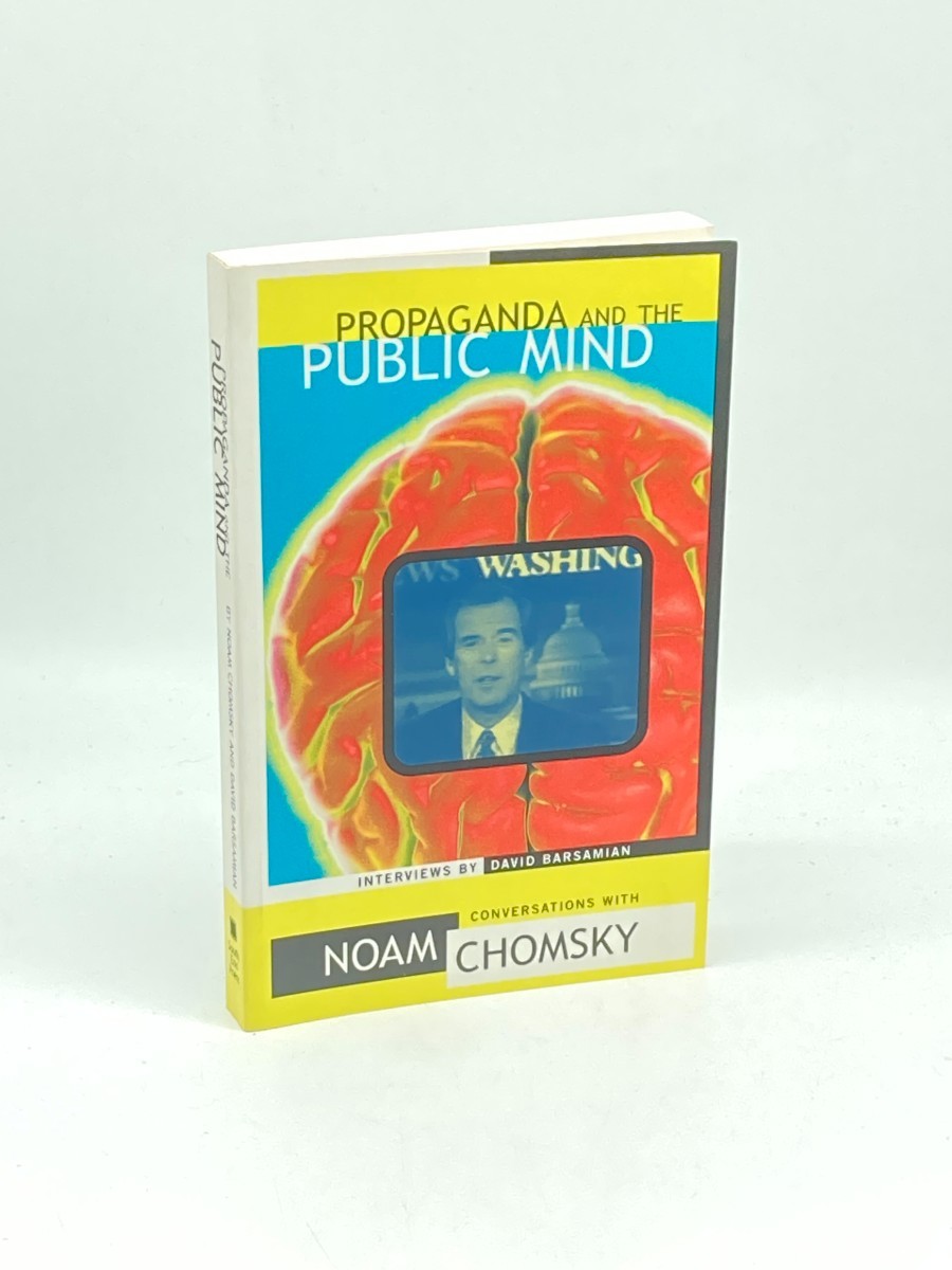 Propaganda and the Public Mind; Conversations with Noam Chomsky