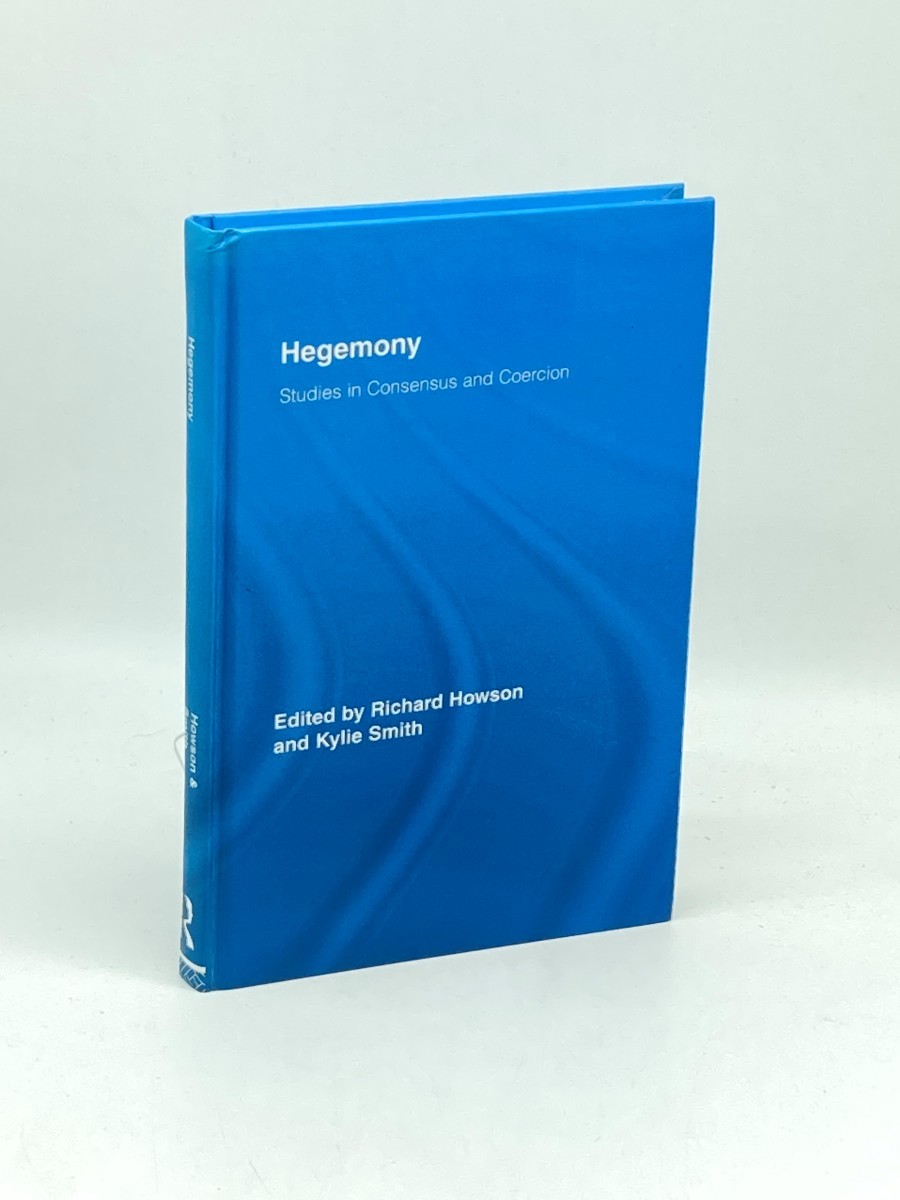 Hegemony; Studies in Consensus and Coercion