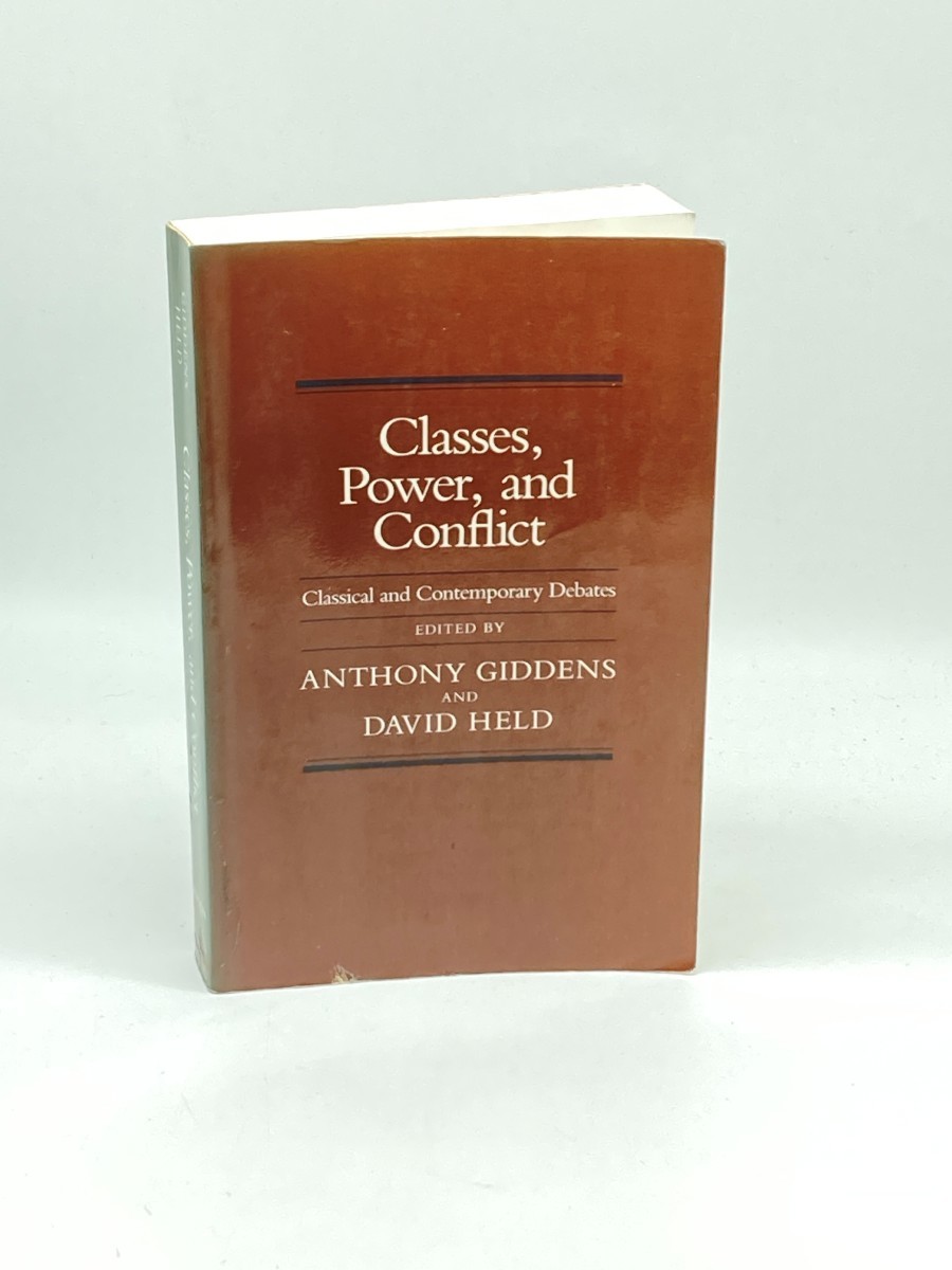 Classes, Power, and Conflict; Classical and Contemporary Debates