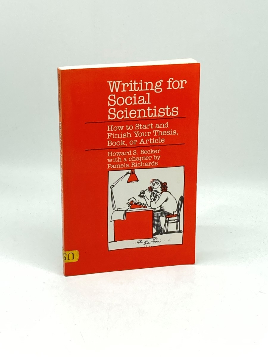 Writing for Social Scientists; How to Start and Finish Your Thesis, Book, or Article