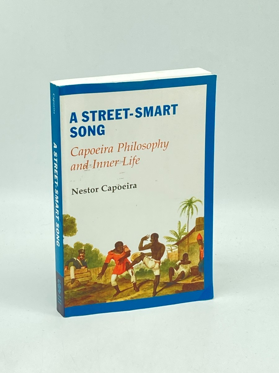 A Street-Smart Song; Capoeira Philosophy and Inner Life