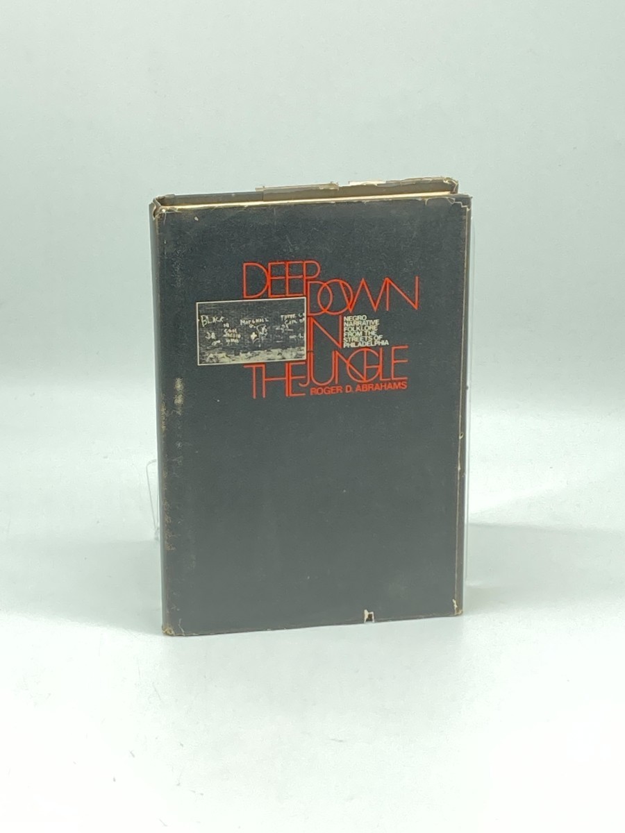 Deep Down in the Jungle.; Negro Narrative Folklore from the Streets of Philadelphia