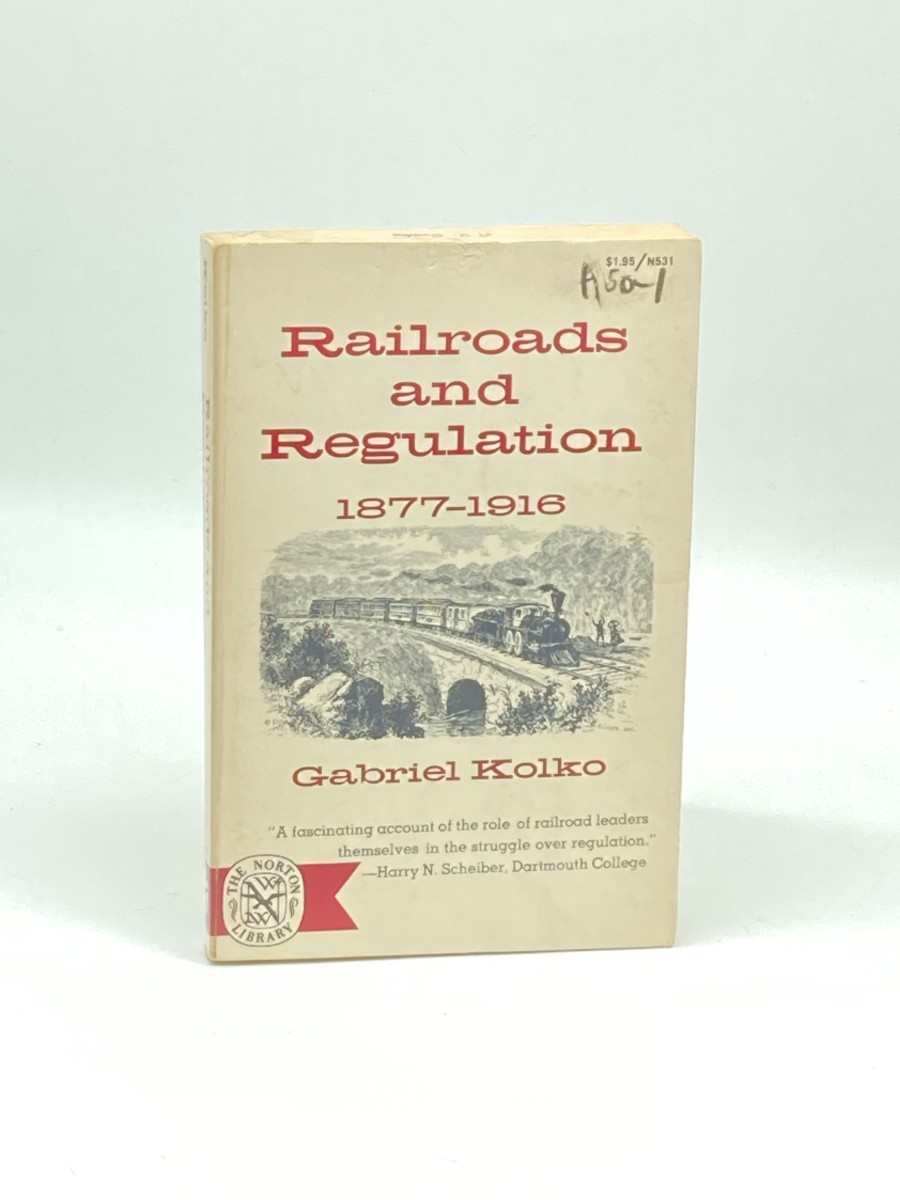 Railroads and Regulation, 1877-1916