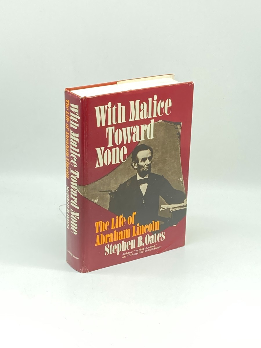 With Malice Toward None; A Life of Abraham Lincoln