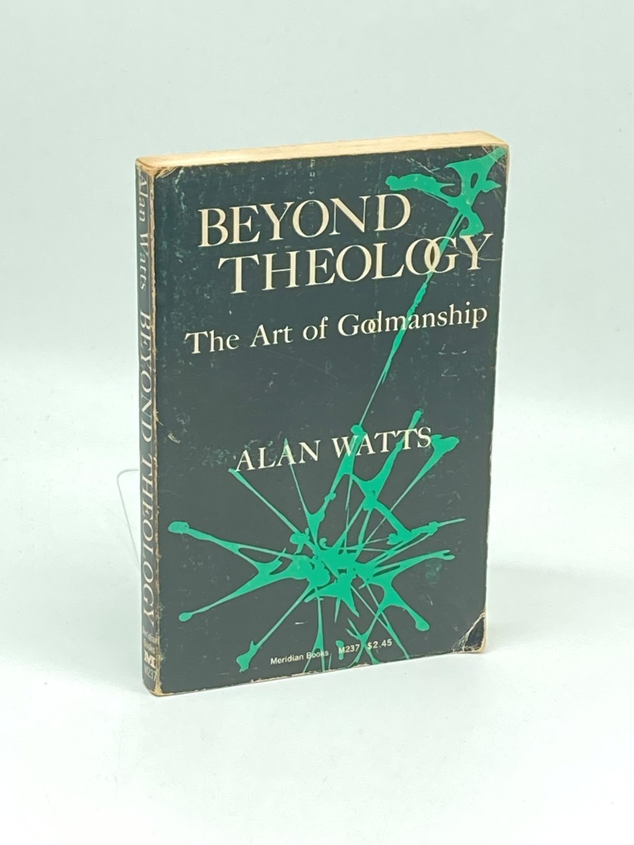 Beyond Theology; The Art of Godmanship