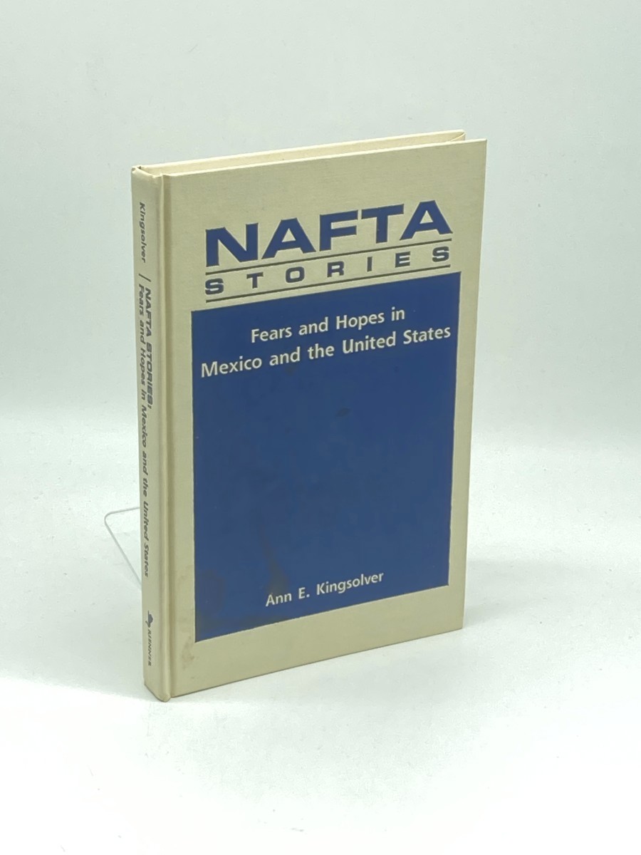 Image for Nafta Stories (First Printing) ; Fears and Hopes in Mexico and the United States Nafta Stories (First Printing) ; Fears and Hopes in Mexico and the United States