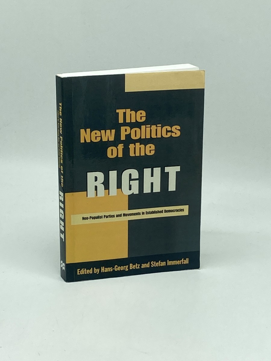 Image for The New Politics of the Right; Neo-Populist Parties and Movements in Established Democracies The New Politics of the Right; Neo-Populist Parties and Movements in Established Democracies