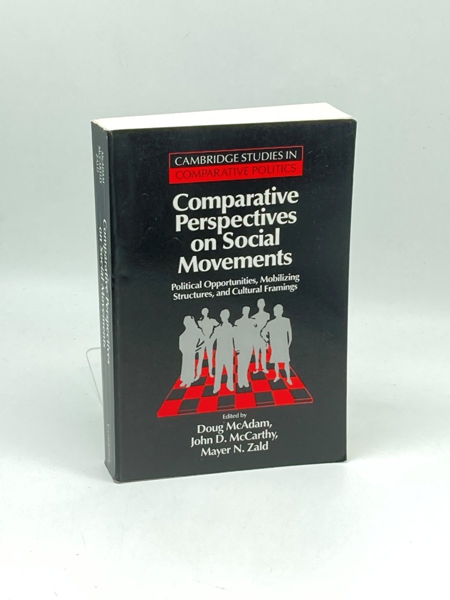 Comparative Perspectives on Social Movements; Political Opportunities, Mobilizing Structures, and Cultural Framings