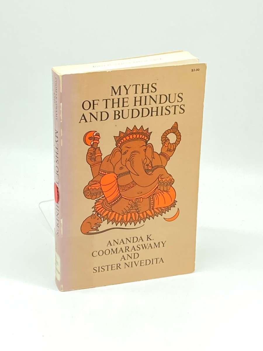 Image for Myths of the Hindus and Buddhists Myths of the Hindus and Buddhists