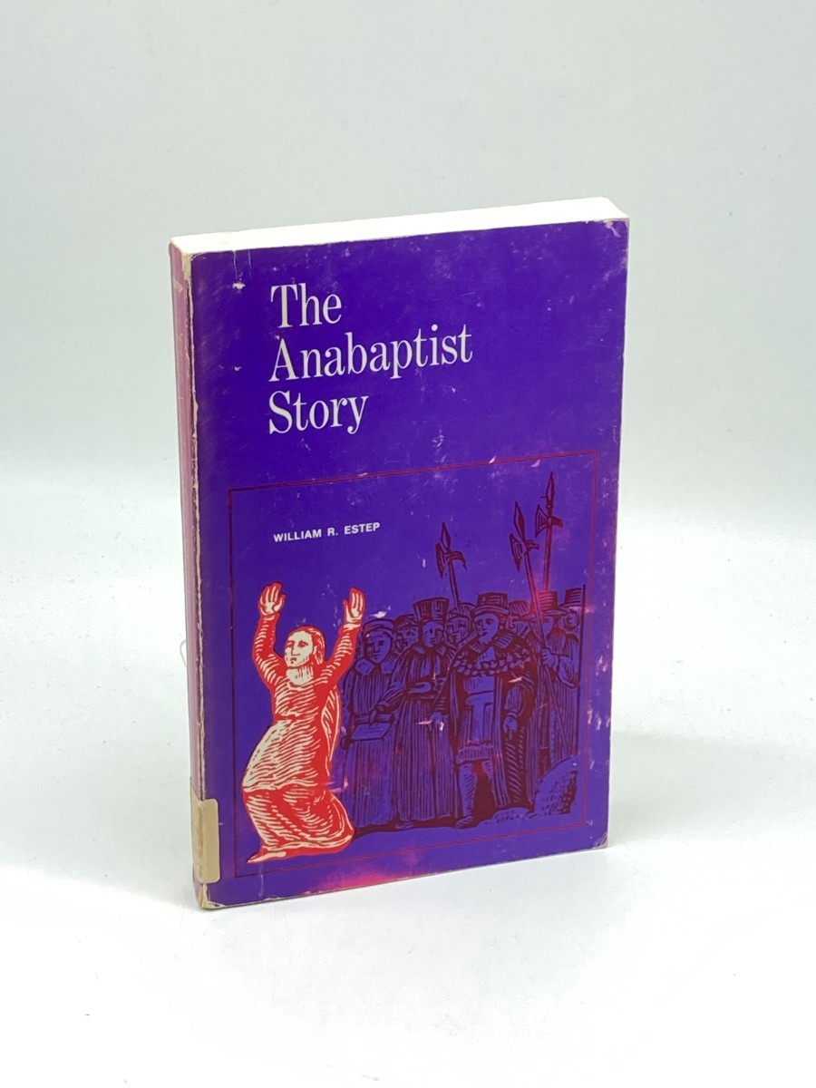 The Anabaptist Story