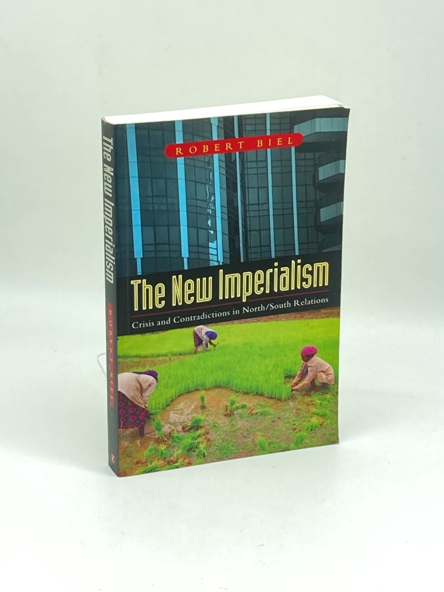 The New Imperialism; Crisis and Contradictions in North/South Relations
