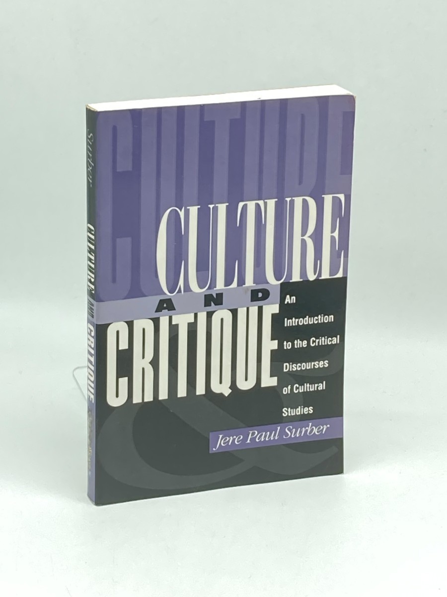 Image for Culture and Critique; An Introduction to the Critical Discourses of Cultural Studies Culture and Critique; An Introduction to the Critical Discourses of Cultural Studies