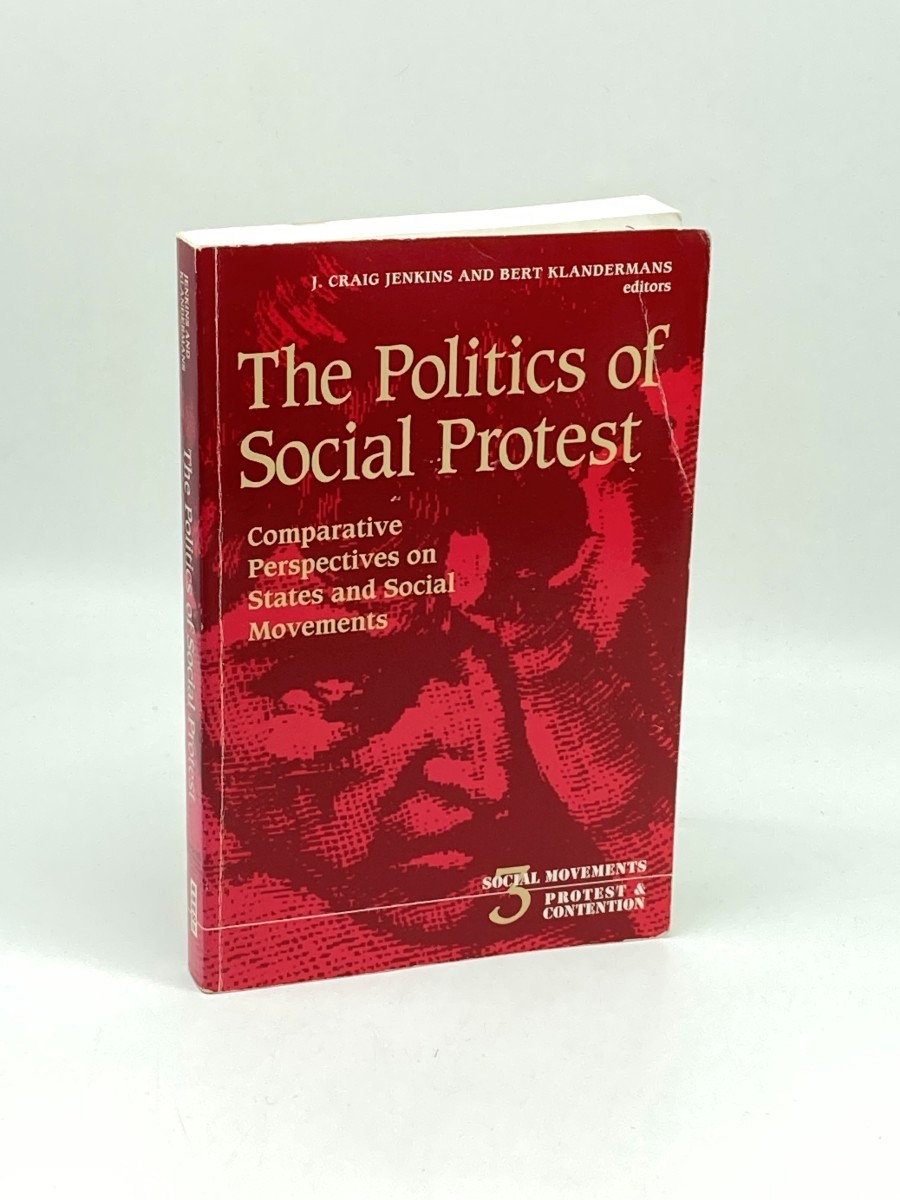 Image for The Politics of Social Protest; Comparative Perspectives on States and Social Movements (Social Movements, Protest and Contention) The Politics of Social Protest; Comparative Perspectives on States and Social Movements (Social Movements, Protest and Contention)