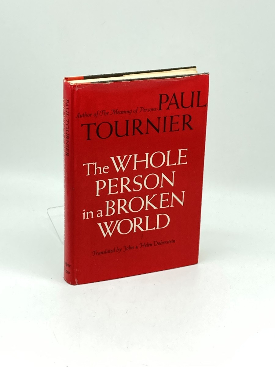 The Whole Person in a Broken World