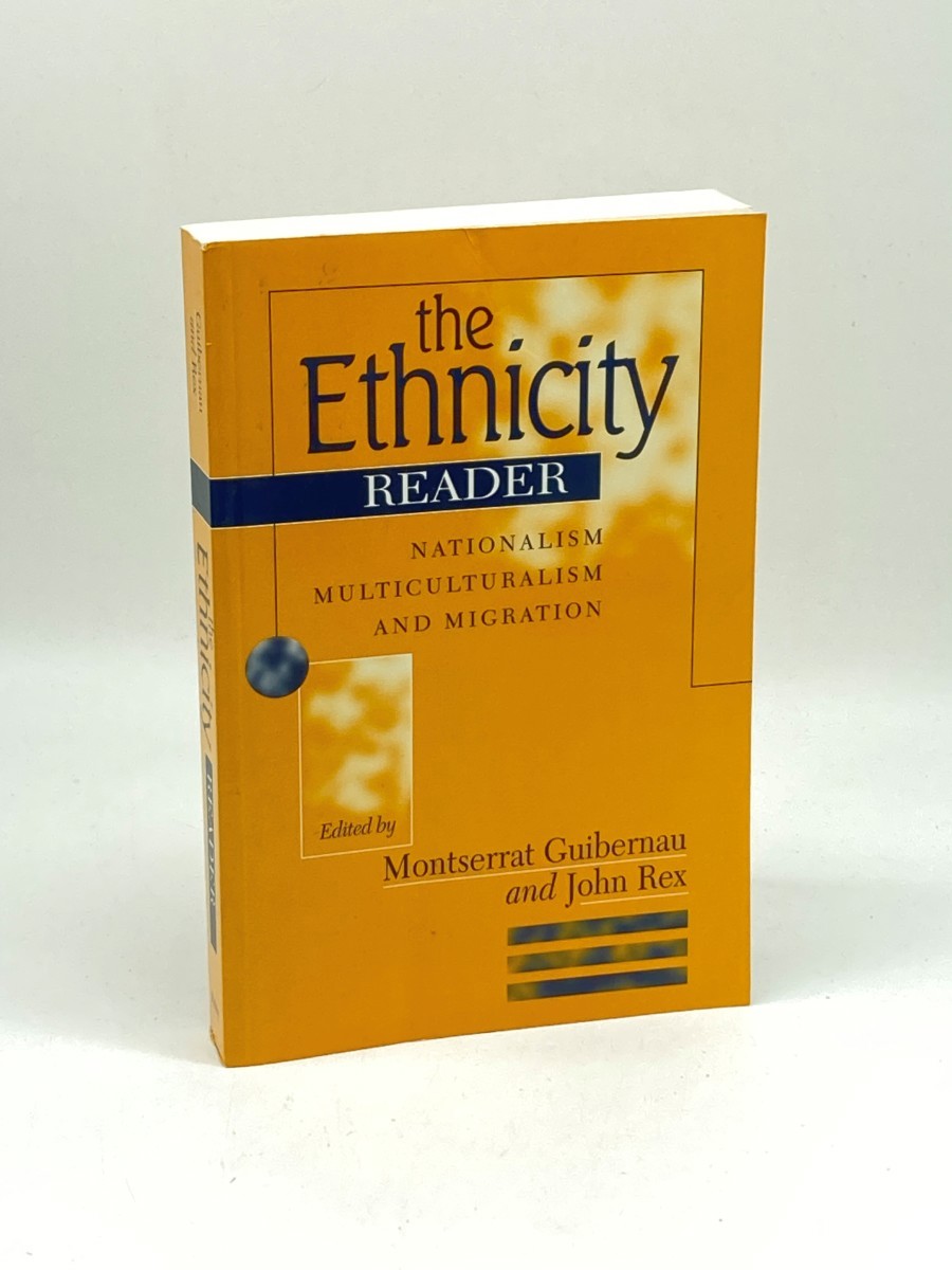 Image for The Ethnicity Reader; Nationalism, Multiculturalism and Migration The Ethnicity Reader; Nationalism, Multiculturalism and Migration