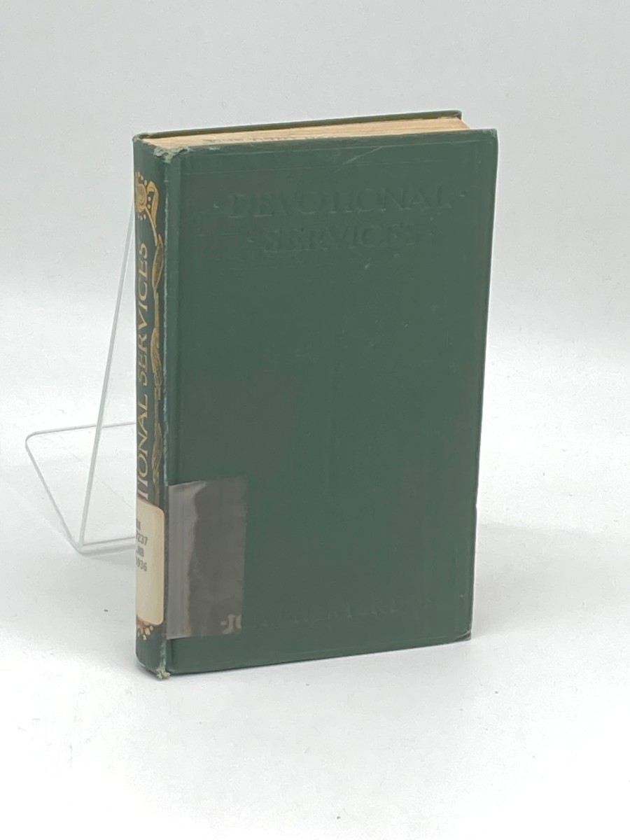 Devotional Services for Public Worship (1943) ; Baptism, Admission, Lord's Supper, Marriage, Visitation of the Sick, Burial of the Dead, Commemoration of the Departed, General Prayers, and Prayers for the Christian Year and Other Occasions