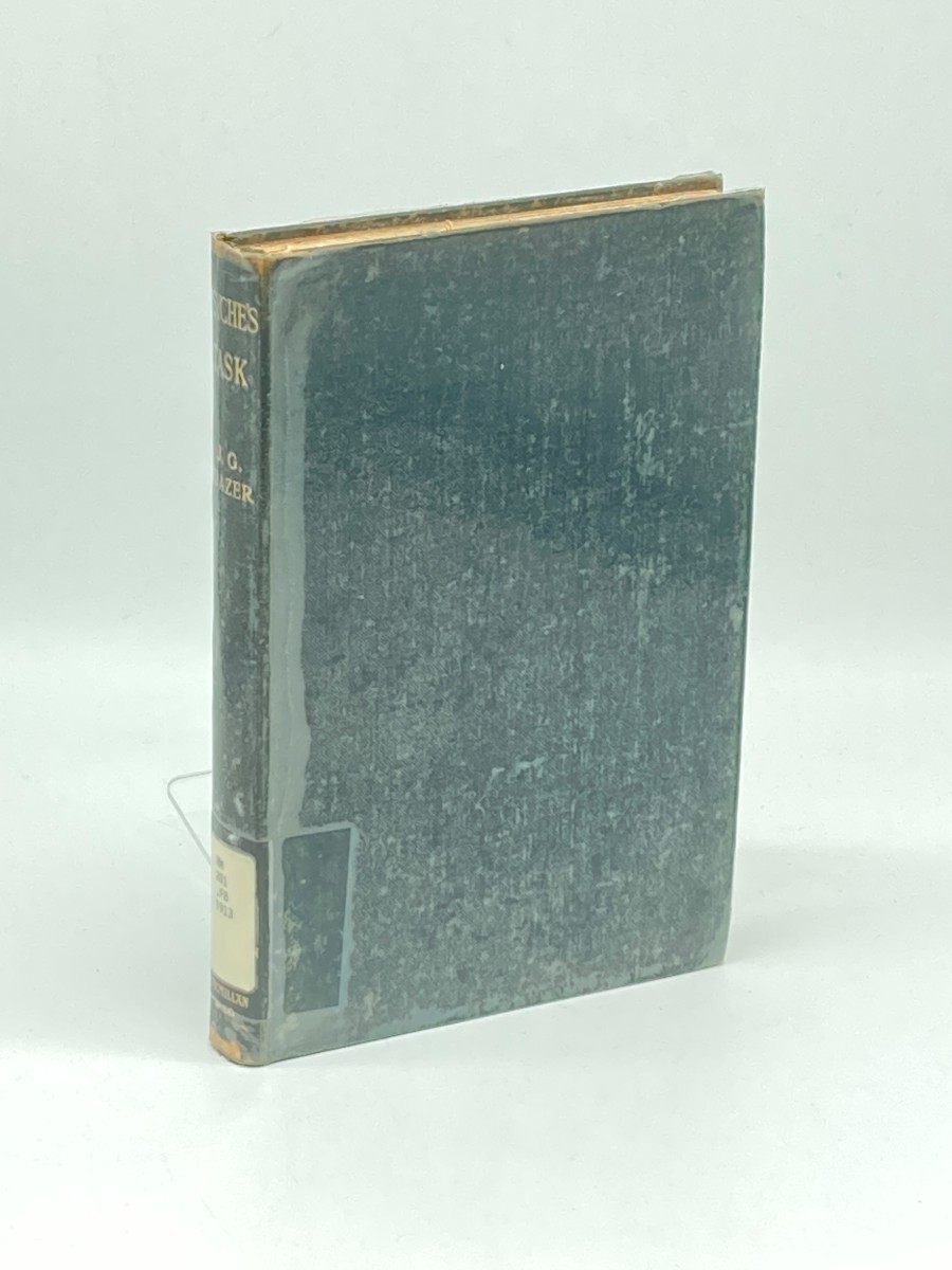 Psyche's Task (1913) ; A Discourse Concerning the Influence of Superstition on the Growth of Institutions; to Which is Added, the Scope of Social Anthropology