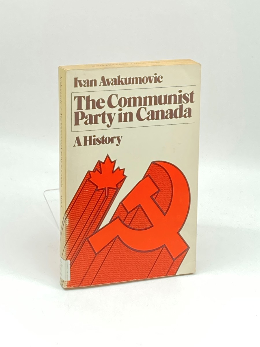 Image for The Communist Party in Canada; A History The Communist Party in Canada; A History