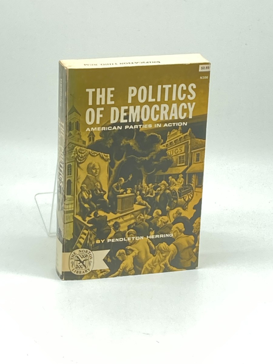 Image for The Politics of Democracy; American Parties in Action The Politics of Democracy; American Parties in Action