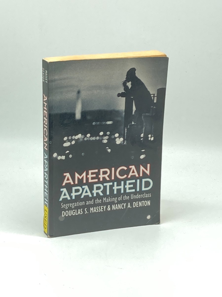 Image for American Apartheid; Segregation and the Making of the Underclass American Apartheid; Segregation and the Making of the Underclass