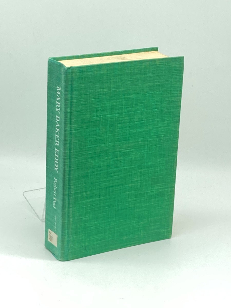 Mary Baker Eddy; The Years of Authority