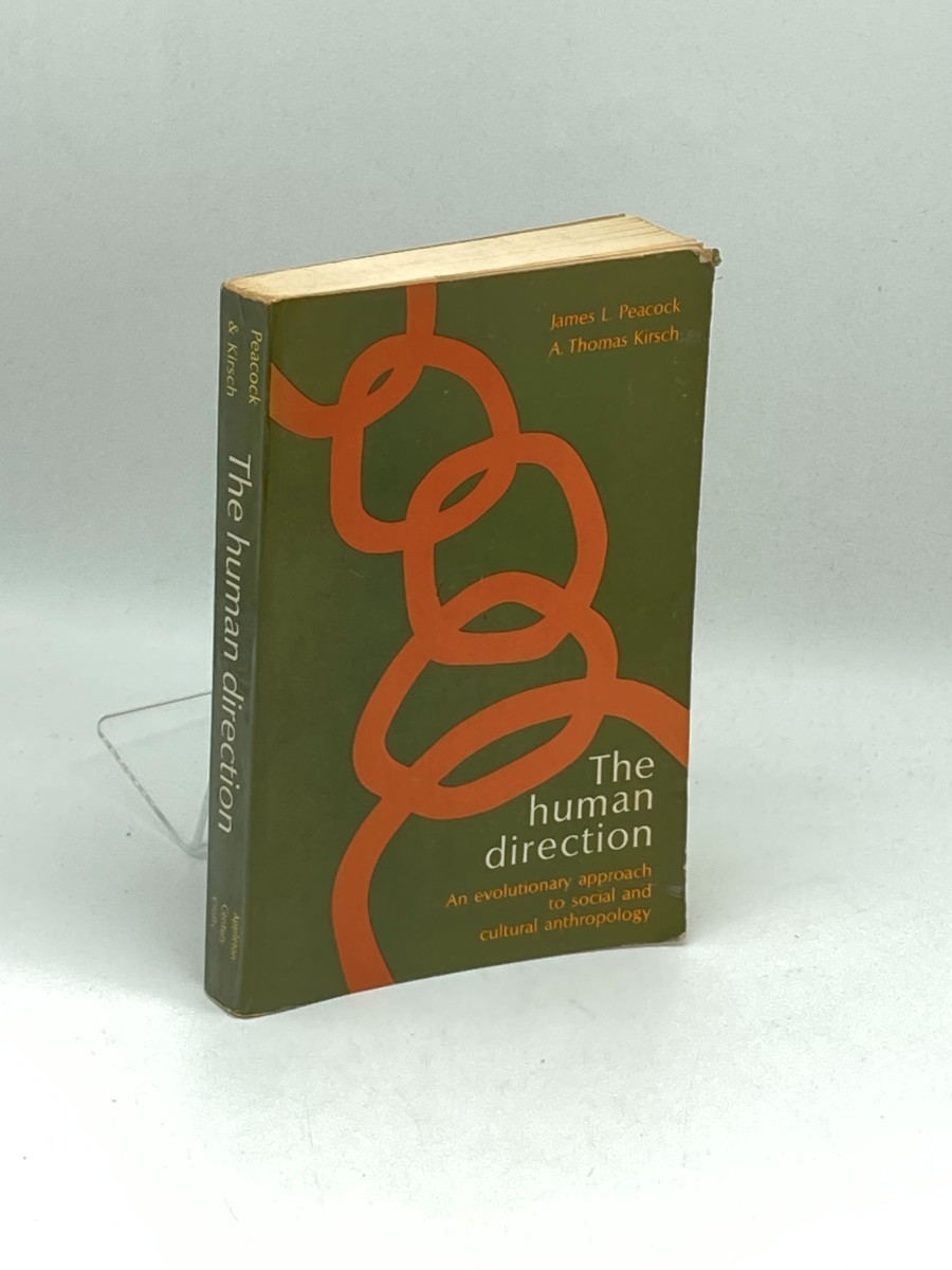 The Human Direction; ; An Evolutionary Approach to Social and Cultural Anthropology