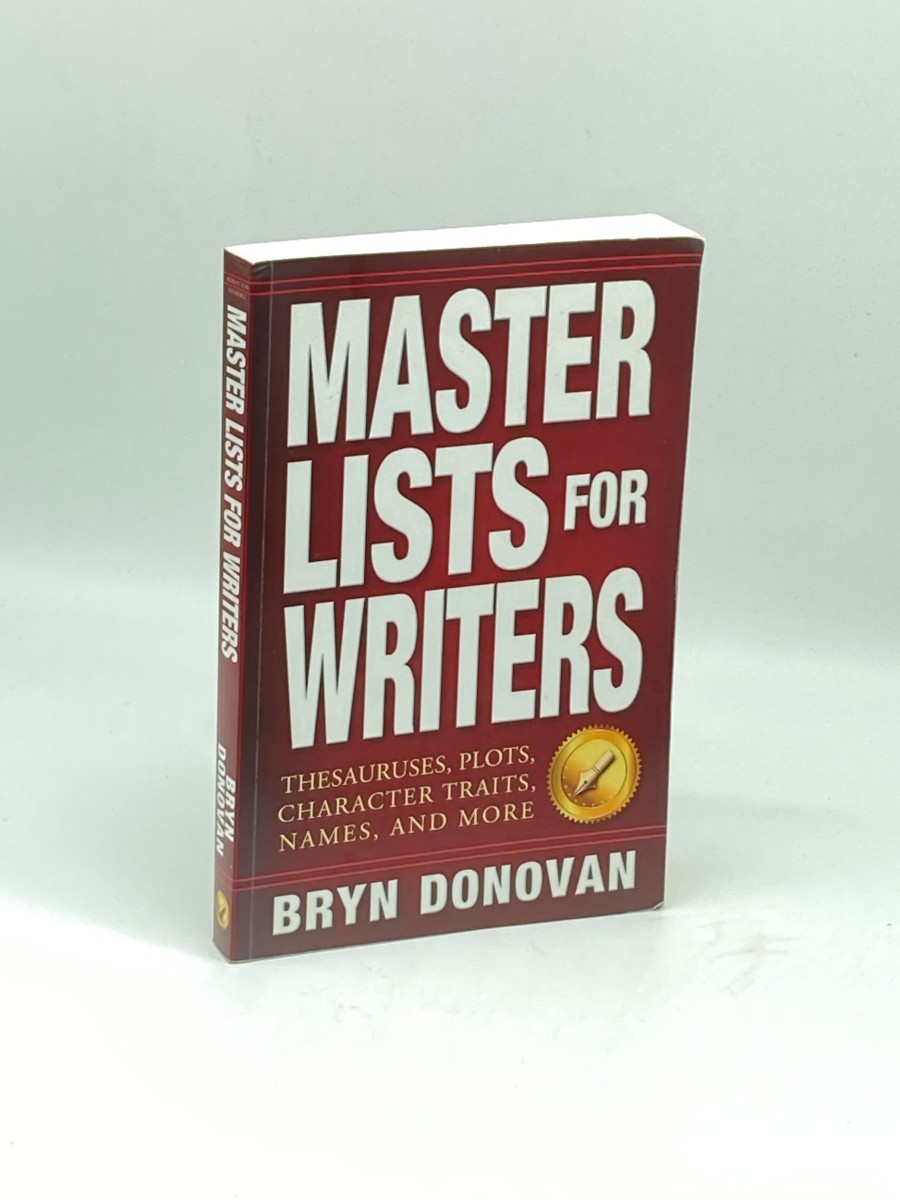 Master Lists for Writers; Thesauruses, Plots, Character Traits, Names, and More