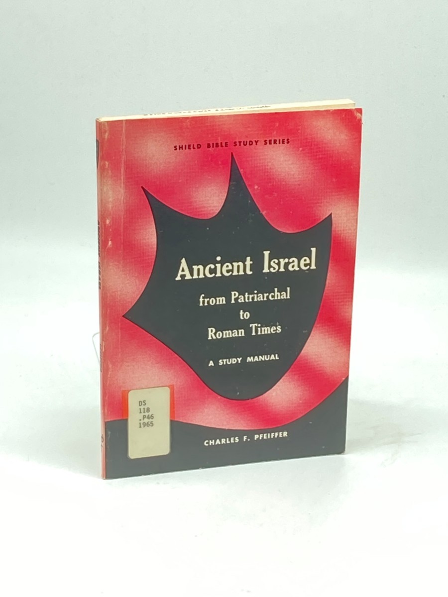 Ancient Israel; From Patriarchal to Roman Times