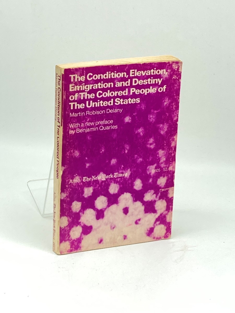 The Condition, Elevation, Emigration, and Destiny of the Colored People of the United States