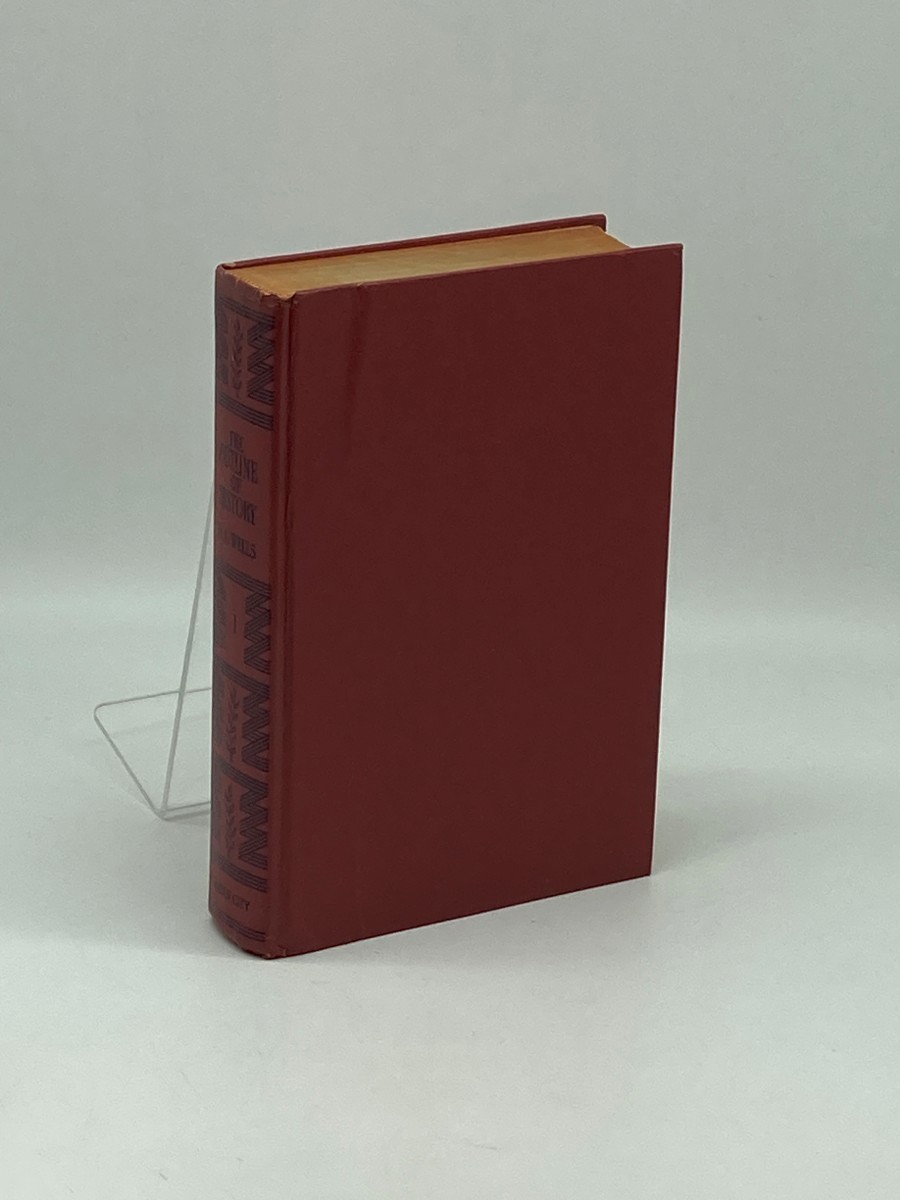 The Outline of History (Volume 1) ; Being a Plain History of Life and Mankind