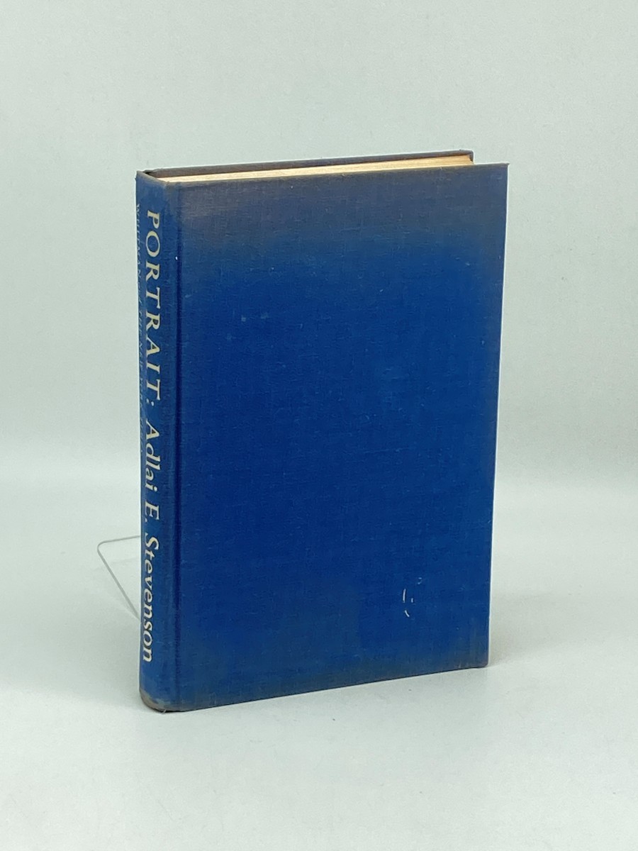 Portrait (Signed) ; Adlai E. Stevenson: Politician, Diplomat, Friend