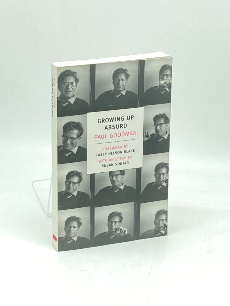 Image for Growing Up Absurd; Problems of Youth in the Organized Society Growing Up Absurd; Problems of Youth in the Organized Society