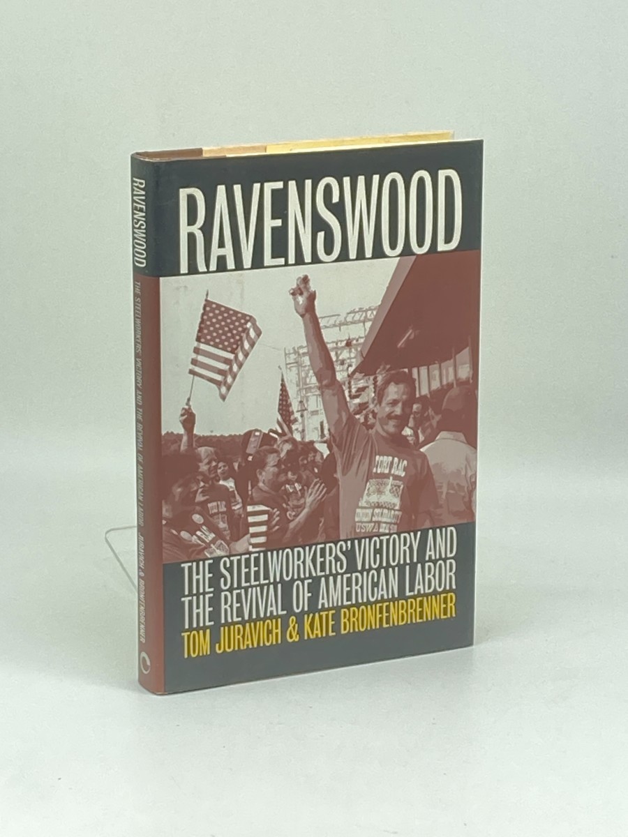 Image for Ravenswood; The Steelworkers' Victory and the Revival of American Labor Ravenswood; The Steelworkers' Victory and the Revival of American Labor