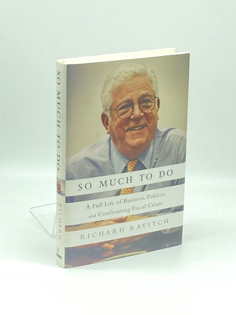 So Much to Do (Signed) (First Printing); A Full Life of Business, Politics, and Confronting Fiscal Crises