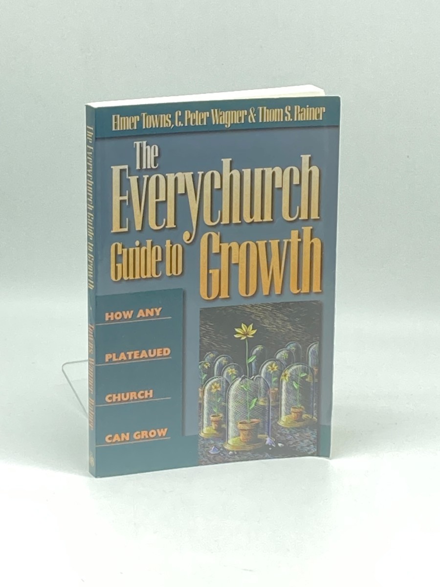 Image for The Everychurch Guide to Growth; How Any Plateaued Church Can Grow The Everychurch Guide to Growth; How Any Plateaued Church Can Grow