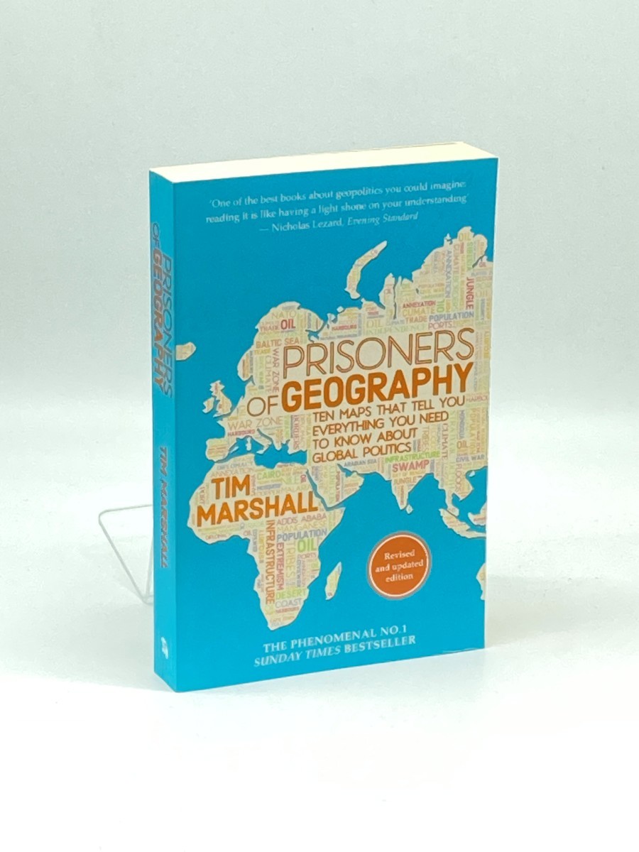 Prisoners of Geography; Ten Maps That Tell You Everything You Need to Know about Global Politics