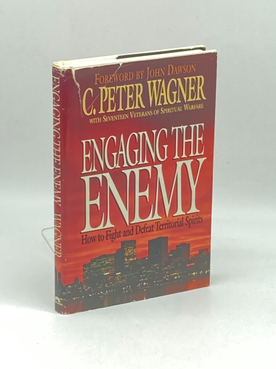 Engaging the Enemy (First Printing) ; How to Fight and Defeat Territorial Spirits