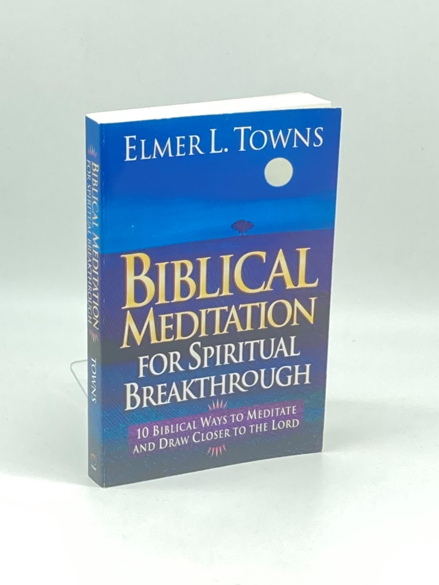 Biblical Meditation for Spiritual Breakthrough (Signed) (First Printing); 10 Biblical Ways to Meditate and Draw Closer to the Lord