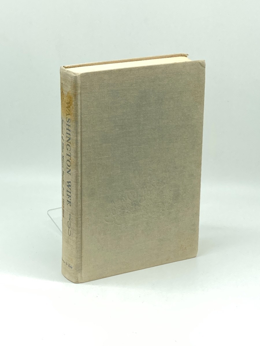 Washington Wife; Journal of Ellen Maury Slayden from 1897-1919