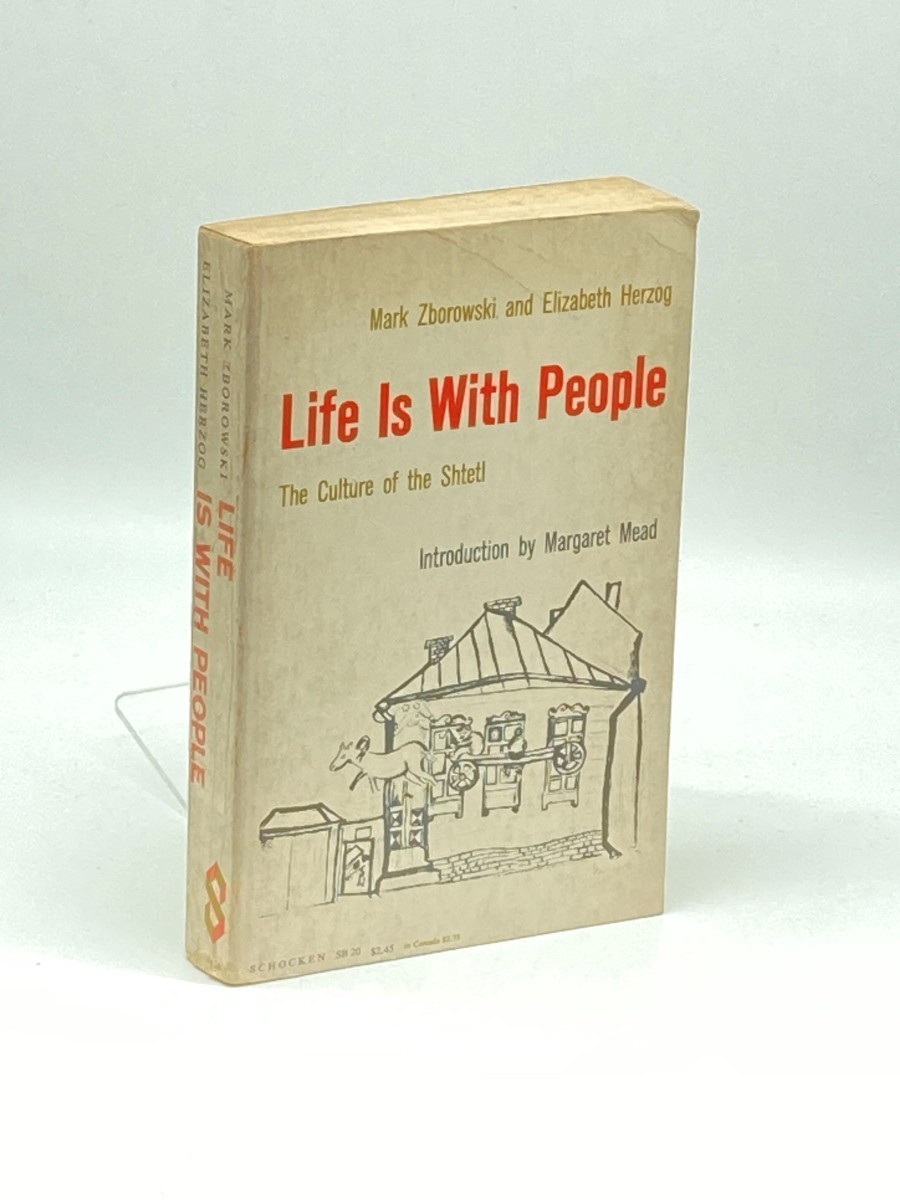 Life is with People; The Culture of the Shtetl