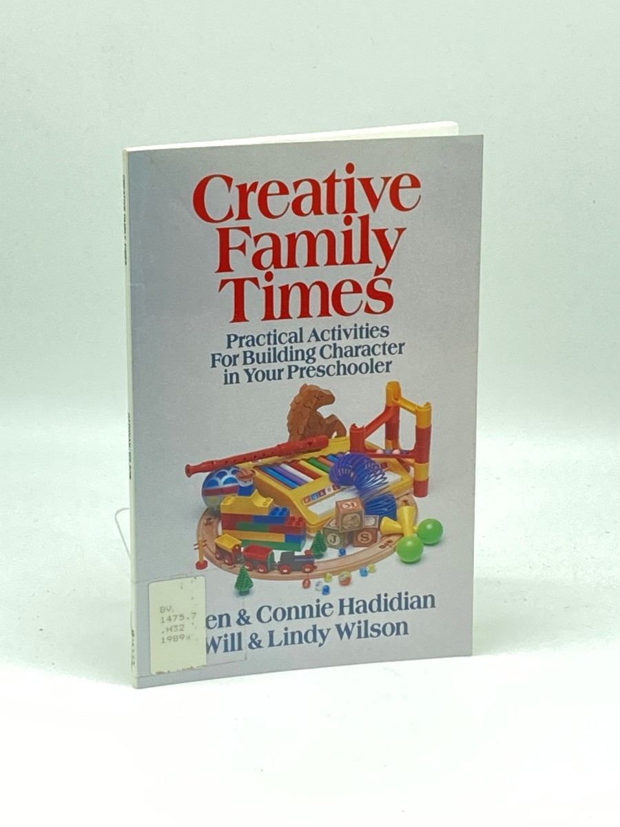 Creative Family Times; Practical Activities for Building Character