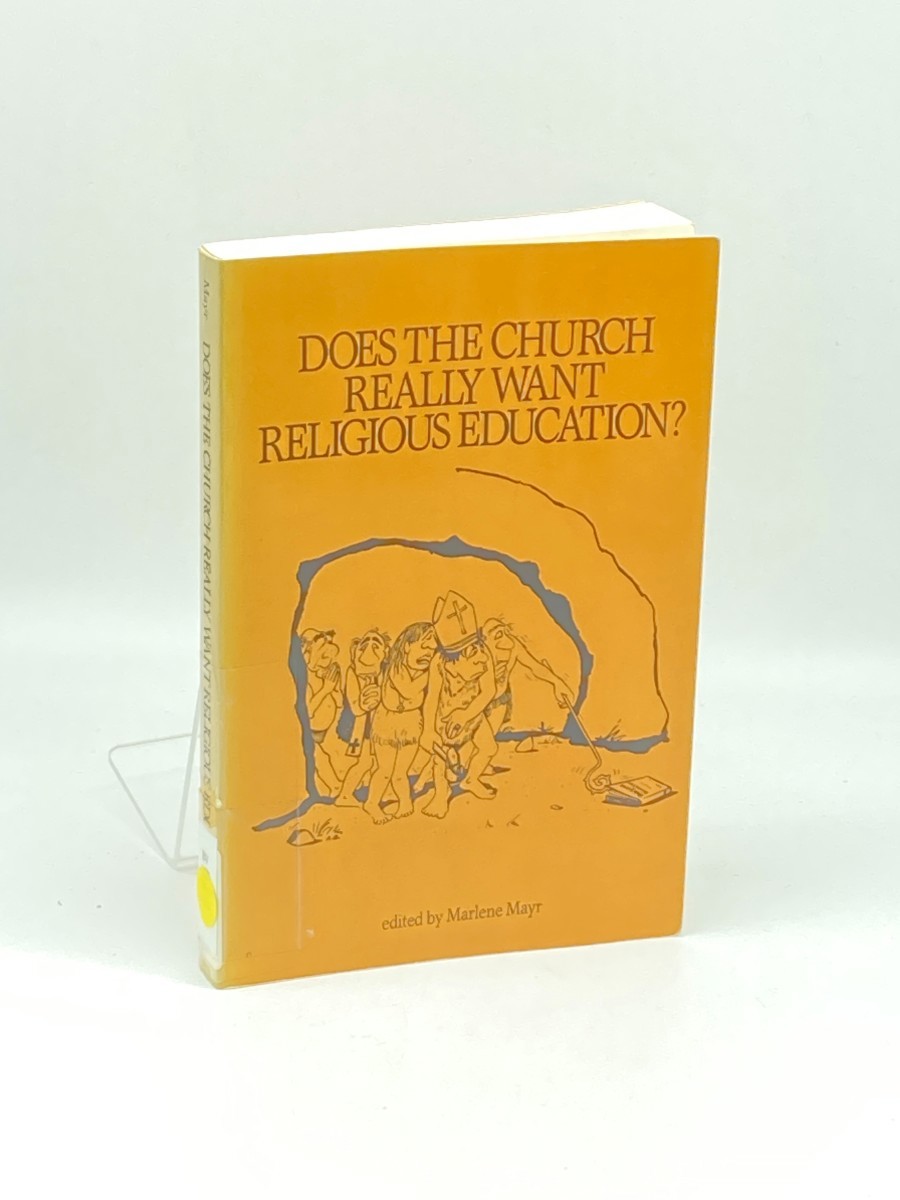 Does the Church Really Want Religious Education ; An Ecumenical Inquiry