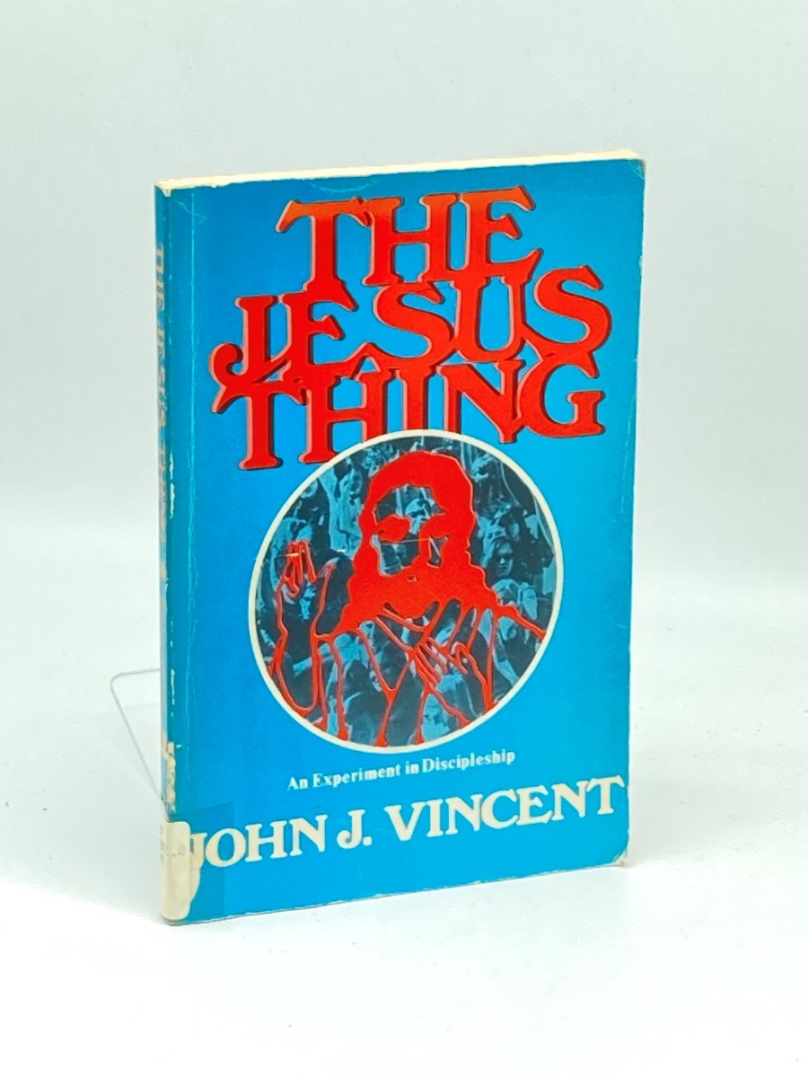 The Jesus Thing; An Experiment in Discipleship