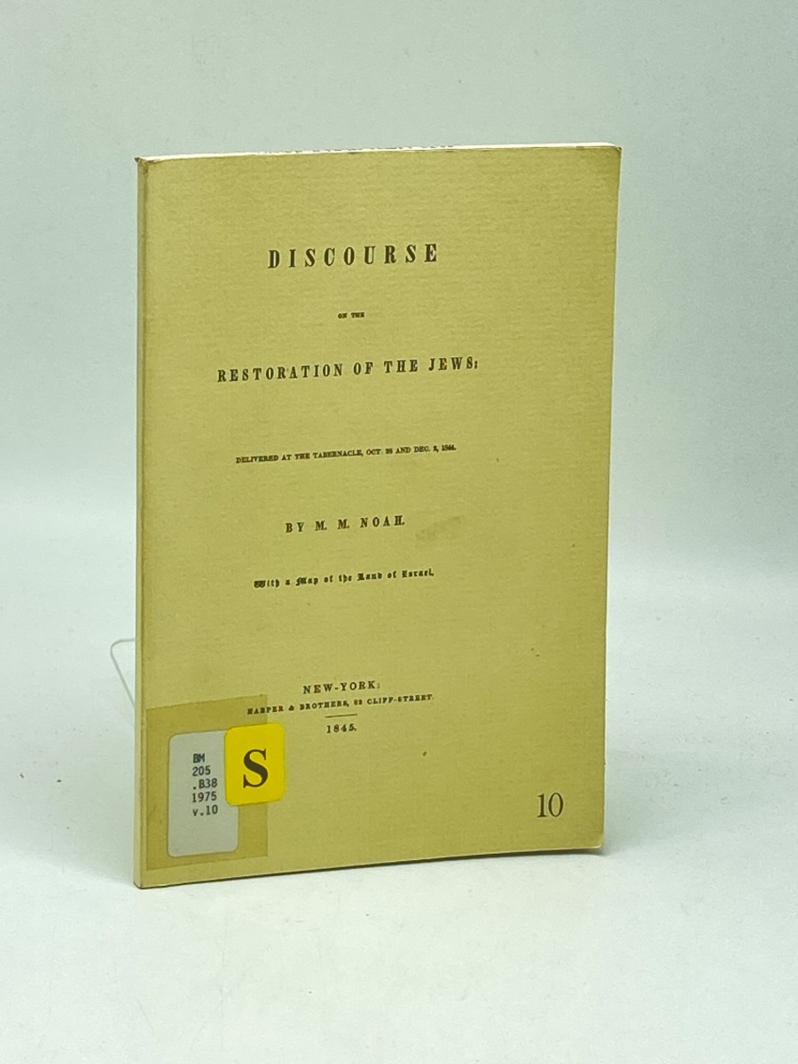Discourse on the Restoration of the Jews: Delivered At the Tabernacle, 1844