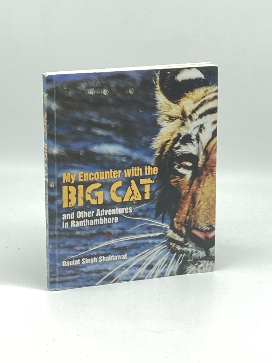 My Encounter with the Big Cat and Other Adventures in Ranthambhore